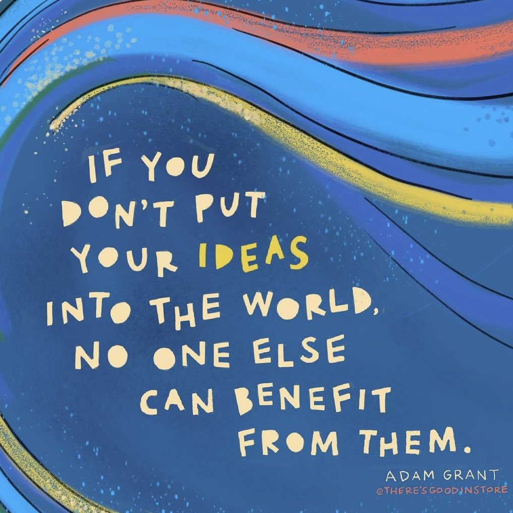 If you put your ideas out into the world, others can benefit from them too Image: instagram.com/theresgoodinst…
