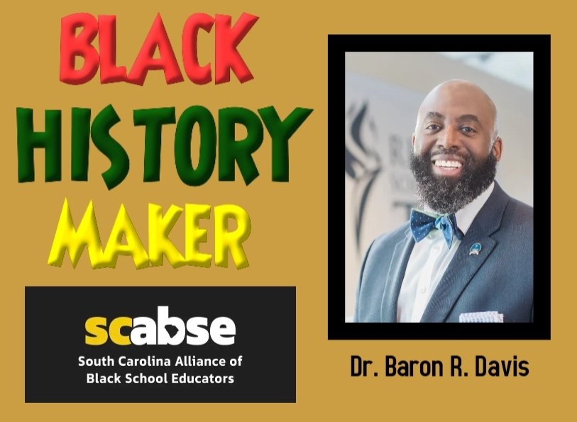 SCABSE1's tweet photo. Dr. Baron R. Davis is superintendent of Richland School District Two in Columbia, S.C. The first Black superintendent in the district’s 90-plus-years history. #scabse #scabse22 #BlackHistoryMonth #sceducators #nasbe https://t.co/MLOsWhy7As