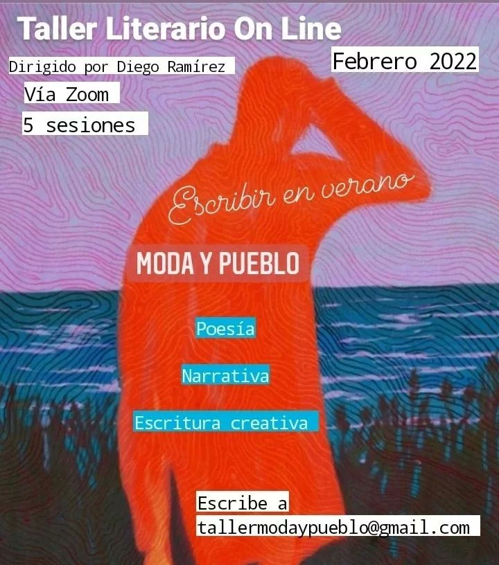 diego_ramirez_'s tweet photo. TALLER de Verano, Febrero 2022,  5 sesiones.
Moda y Pueblo, Taller On Line   
Escribir a Tallermodaypueblo@gmail.com
#tallerliterario #modaypueblo https://t.co/r4MsmIMtmk