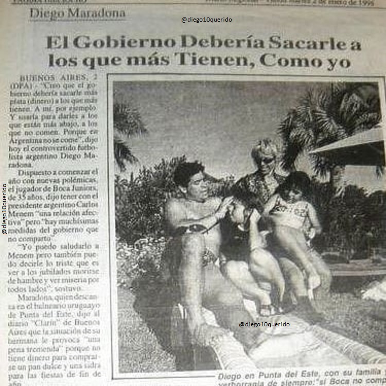 La pelota no se mancha (@diego10querido) on Twitter photo "Creo que el gobierno debería sacarle más plata a los que más tienen. A mí, por ejemplo. Y usarla para darles a los que están más abajo, a los que no comen. Porque en Argentina no se come" 1996, otarios. "Creo que el gobierno debería sacarle más plata a los que más tienen. A mí, por ejemplo. Y usarla para darles a los que están más abajo, a los que no comen. Porque en Argentina no se come" 1996, otarios.