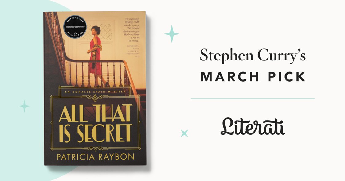 THIS JUST IN: @PatriciaRaybon's ALL THAT IS SECRET is @StephenCurry30's March pick for his @literati book club, Underrated! Check out more about the book club, including how to discuss the book with other readers, here: literati.com/stephen