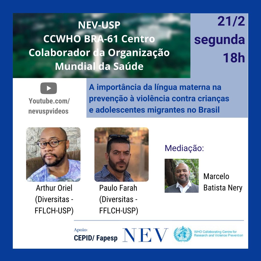 nevusp's tweet photo. Acontece na próxima segunda, dia 21, às 18h: debate online sobre a importância da língua materna na prevenção à violência contra crianças e adolescentes migrantes, organizado pelo NEV na qualidade de Centro Colaborador da @OPASOMSBrasil: https://t.co/SifOmvwEd8