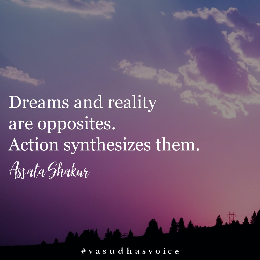 vasudhasvoice's tweet photo. Dreams and reality are opposites.  Action synthesizes them.

Assata Shakur

💜

#whyshemustlead #authorsofinstagram #authorsofusa #amazonkindlebook #Author #Writer #StoryTeller #PublicSpeaking #Communications #EqualOpportunities #womendiversity #postivewomenquote https://t.co/Zy0c2liue9