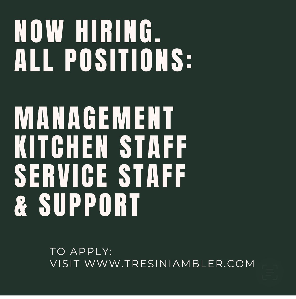 Now Hiring! To apply visit our website or follow us on instagram for more details! <a href="/TresiniAmbler/">TRESINI</a>