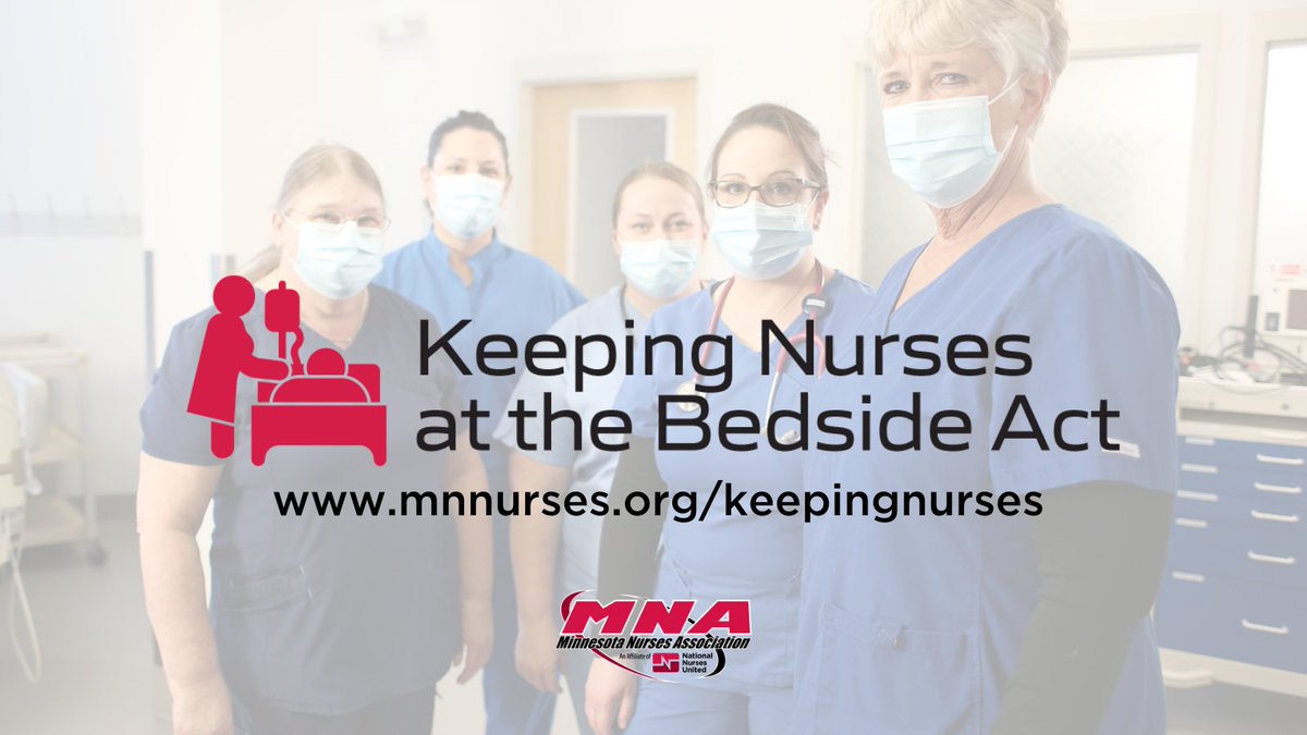Learn more about the Keeping Nurses at the Beside Act here: mnnurses.org/issues-advocac… #mnleg #SupportNurses #MNAnursesontheHill #SafeStaffingSavesLives
