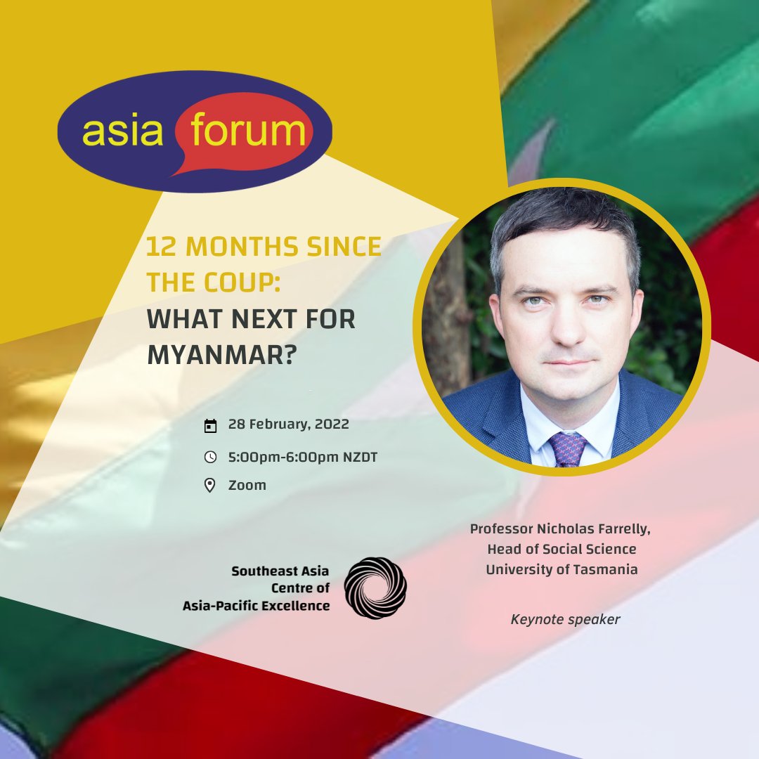 Join us online on Mon 28 Feb to hear Prof. Nicholas Farrelly (<a href="/UTAS_/">University of Tasmania</a>), drawing on his years of research in Naypyitaw and across the country’s vast borderlands, to discuss four possible scenarios for Myanmar’s future. 🇲🇲
Register: eventbrite.co.nz/e/12-months-si…
<a href="/siah_ang/">Siah Hwee Ang</a> <a href="/NZAsiaForum/">Asia Forum</a>