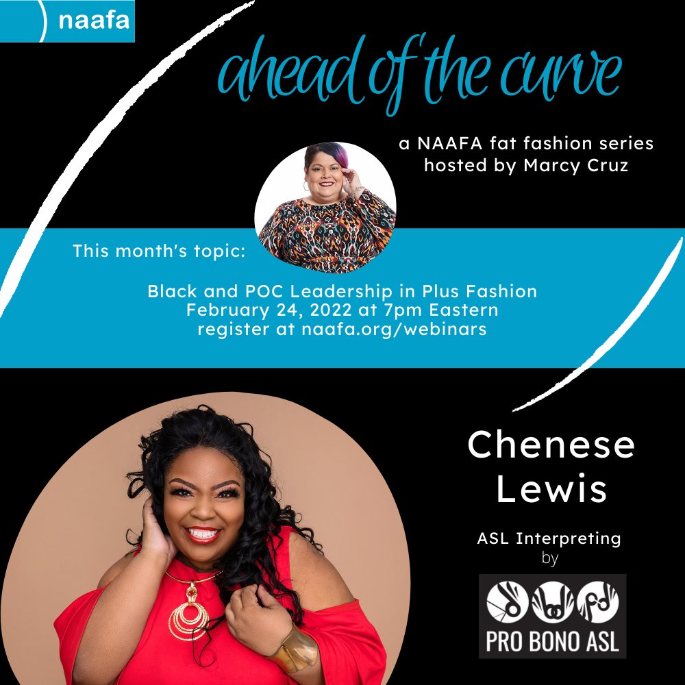 NAAFAofficial's tweet photo. AHEAD OF THE CURVE featuring Chenese Lewis
2/24/22 4pm PT/7pm ET
In this Ahead of the Curve, Chenese &amp; Marcy Cruz discuss how Black Women/Women of Color advanced fashion for +size bodies &amp; push for size inclusivity
https://t.co/UYyYToL0Pz
#CheneseLewis #naafa #EqualityAtEverySize https://t.co/ZJd1FNW9ZQ
