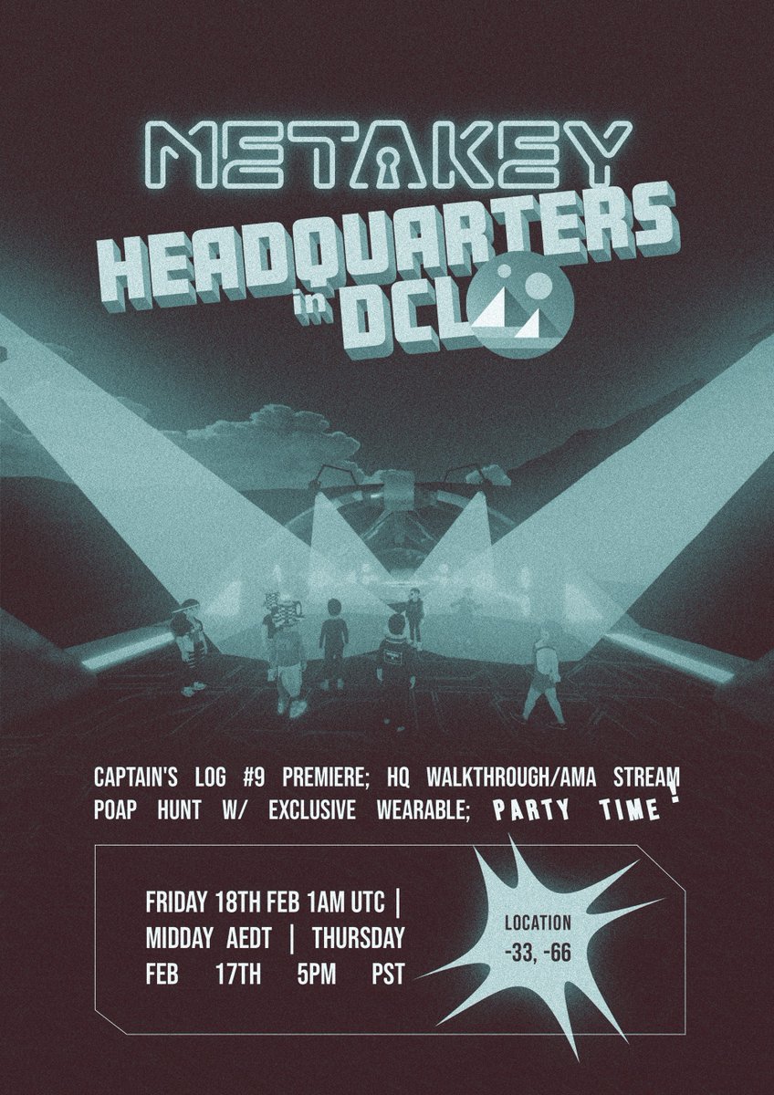 METAKEY HEADQUARTERS KEYHOLDERS LAUNCH PARTY only in @Decentraland

TGI-Friday 18th Feb 1am UTC @ -33,-66 in DCL

Featuring:

-Captain's Log 9 premiere
-HQ walkthrough
-POAP hunt w/ exclusive DCL wearables (only 1K available so be quick!)

Come and party with the whole Krew!