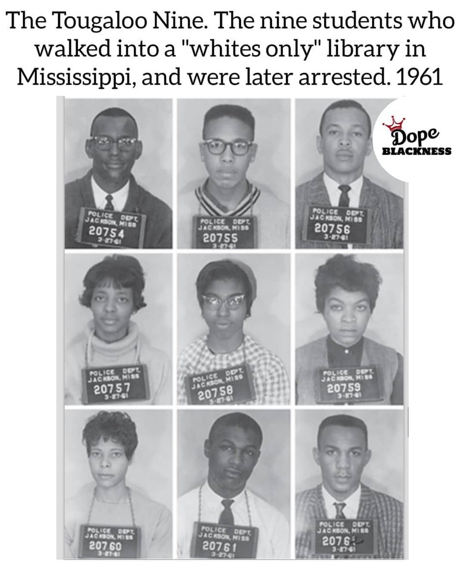 When someone tells me to "play it safe",I think about these 9 brave individuals who walked into a segregated library in MS in 1961. They were told to leave, they refused, and were arrested.I think about their courage, and I get up and keep fighting. 
Remember the #Tougaloo9