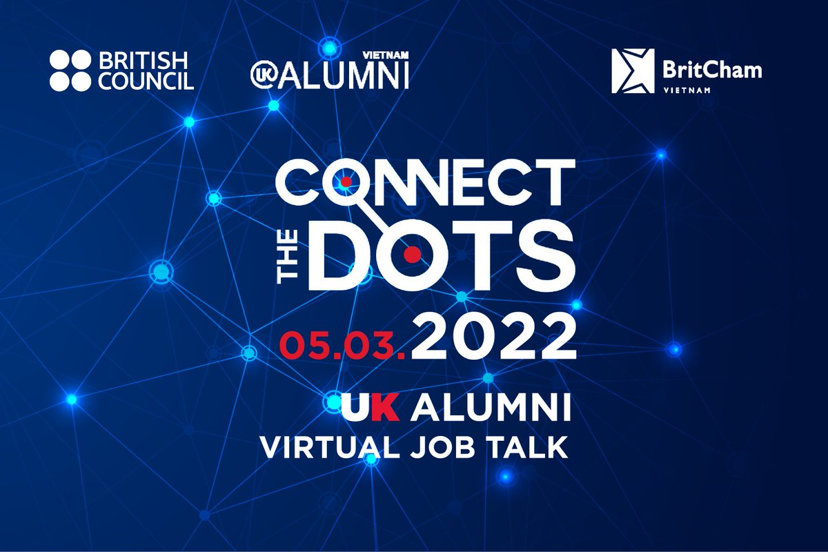 britchamvn's tweet photo. Join our ‘CONNECT THE DOTS’ 2022 – UK ALUMNI VIRTUAL JOB TALK

Event Information:
📆Date: SAT, 5 March 2022
⏰Time: 16:00 - 18:00 VN (9:00 - 11:00 UK)
👉Register at: https://t.co/x7XGtcDGTy 
📩 tuan.thieu@britchamvn.com for more info https://t.co/hDSRm1ZqaO