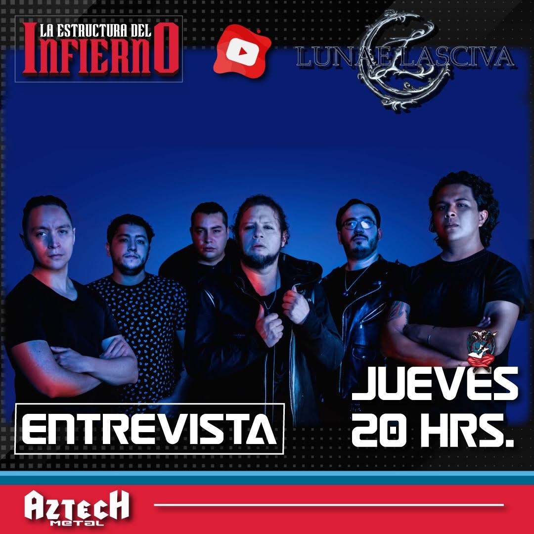 estructura_i's tweet photo. #Entrevista a @Lunae_Lasciva este #Jueves a las 20 hrs por nuestro canal oficial YouTube /laestructuradelinfierno #metalmexicano https://t.co/eOot9FlKx2