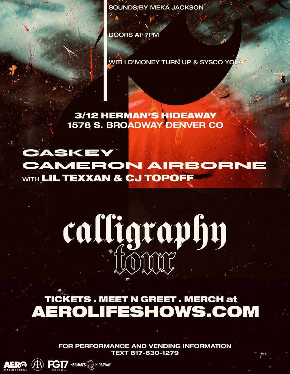 AeronotiqzInfo's tweet image. The #CalligraphyTour with @caskeysnotdead &amp;amp; @CameronAirborne continues this month!

2/25 Jacksonville, FL w/ @ReecieMontana @ThatGuyTreshun ++

3/12 Denver, CO w/ @TheRealLilTexx @CJTopOff ++

Sounds by @dontfollowmekaa

Tickets, Merch, &amp;amp; Meet N Greet at AEROLIFESHOWS.COM