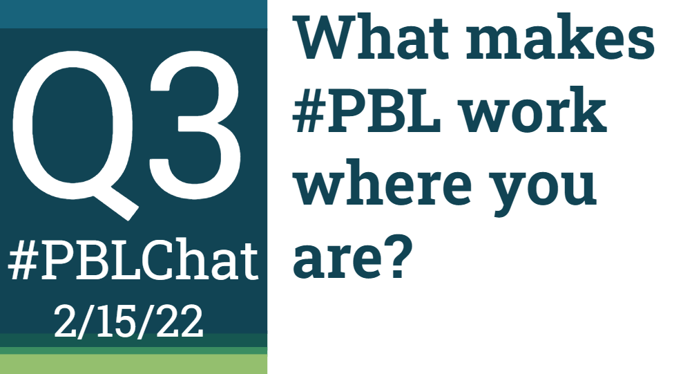 chrisgibsonedu's tweet photo. Q3: What makes #PBL work where you are? What is the secret sauce?
#PBLChat 2/15/22 https://t.co/d977NJwA5s