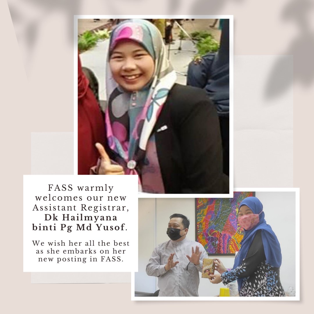 FassUbd's tweet photo. FASS also warmly welcomes our new Assistant Registrar, Dk Hailmyana binti Pg Md Yusof. We wish her all the best as she embarks on her new posting in FASS! https://t.co/j7yl4fZ935