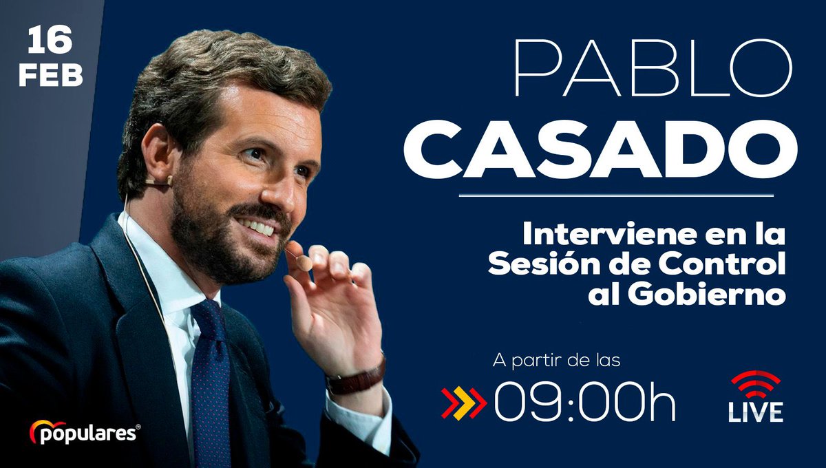 🔵 A partir de las 09:00h., <a href="/pablocasado_/">Pablo Casado Blanco</a> interviene en la #SesiónDeControl en el Congreso.
