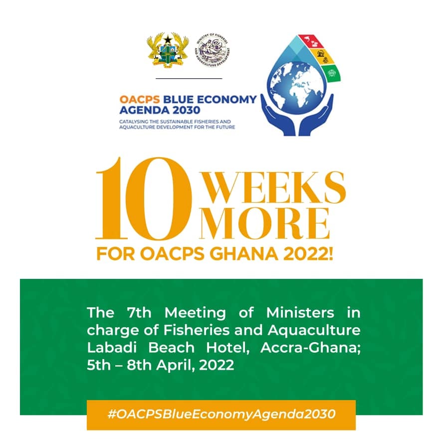 HURRAY! HURRAY! HURRAY!! It’s the Organization of African, Caribbean and Pacific States (OACPS)
Do you know Ghana is hosting the OACPS 7th meeting of ministers in charge of Fisheries and Aquaculture under the Ministry of Fisheries and Aquaculture Development this year?
#OACPS