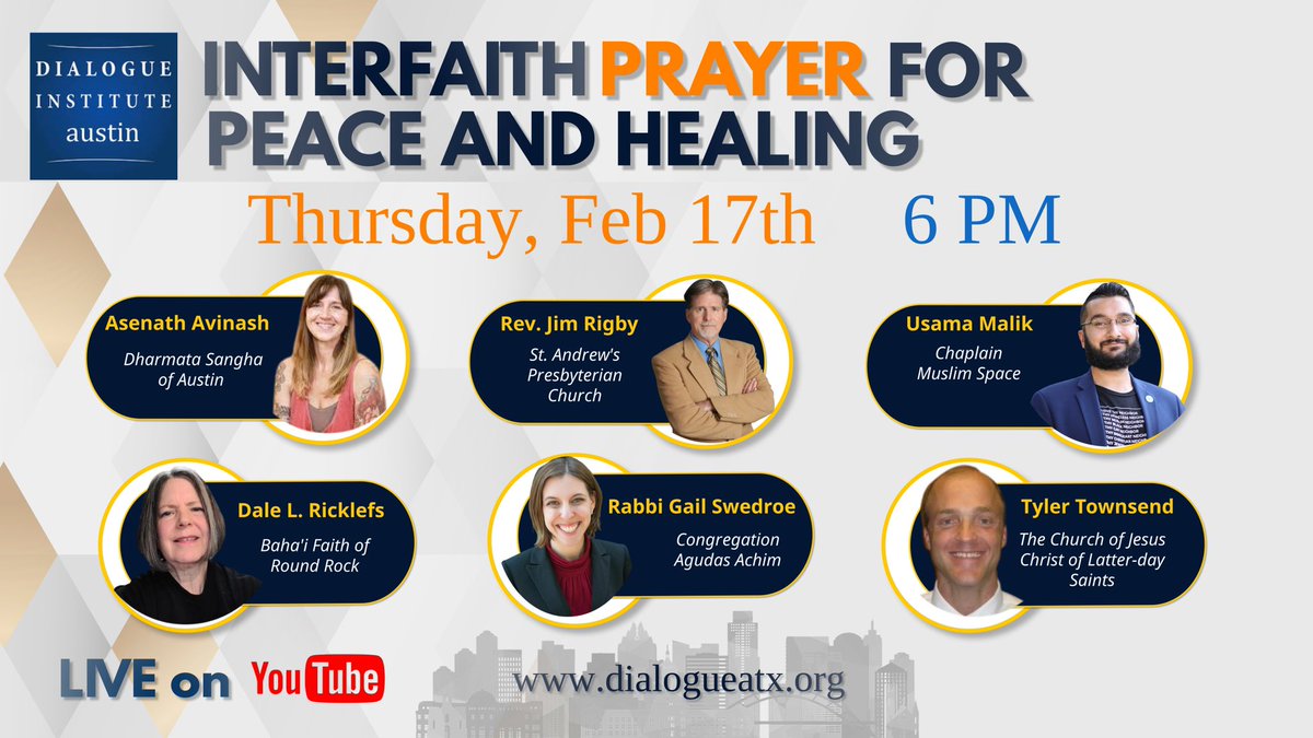 dialogueatx's tweet photo. Please join us for the Interfaith Prayer for Peace and Healing on Thursday, Feb  17th at 6 pm on YouTube Live. 
We gather as a faith community to unite, offer prayers of peace, strength, hope, healing.                                https://t.co/KBMT0wz31j https://t.co/YDXpWxvRP1