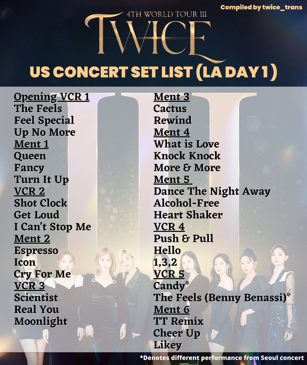 Twice Trans Setlist Twice Iii World Tour Us Concert Setlist Los Angeles Day 1 Ver Compiled By Twice Trans Twice Twiceinla Twice 4th World Tour T Co Bagfou4sx1 Twitter