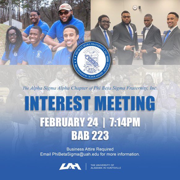 UAHSigmas's tweet photo. Interested in joining a brotherhood founded on the principles of Brotherhood, Scholarship, and Service? Prepare for our interest meeting next week in the Business Administration Building, Room 223. Business Attire is REQUIRED. See you there! https://t.co/iLMPykgHOT
