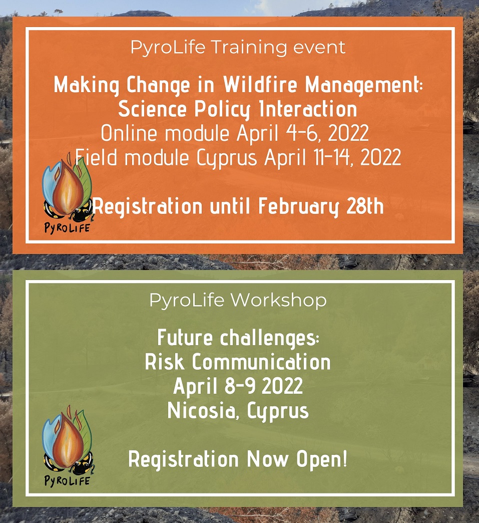 Save the date📅, and Register! 
Event and Workshop in #April2022
🟠Making Change in #Wildfire #Management: Science Policy Interaction 
🟠Future Challenges of: #RiskCommunication 
pyrolife.lessonsonfire.eu/events/making-…
