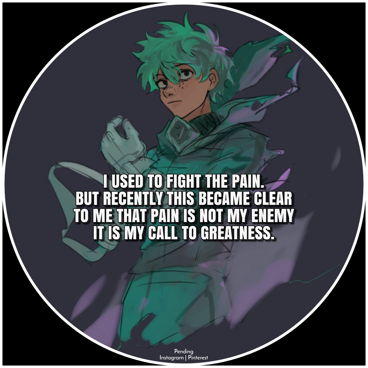I used to fight the pain. but recently this became clear to me that pain is not my enemy it is my call to greatness.

#fight #fight #motivation #Motivationalquote