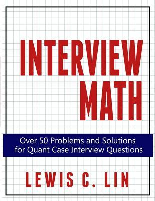READ PDF Book Interview Math: Over 50 Problems and Solutions for Quant ...