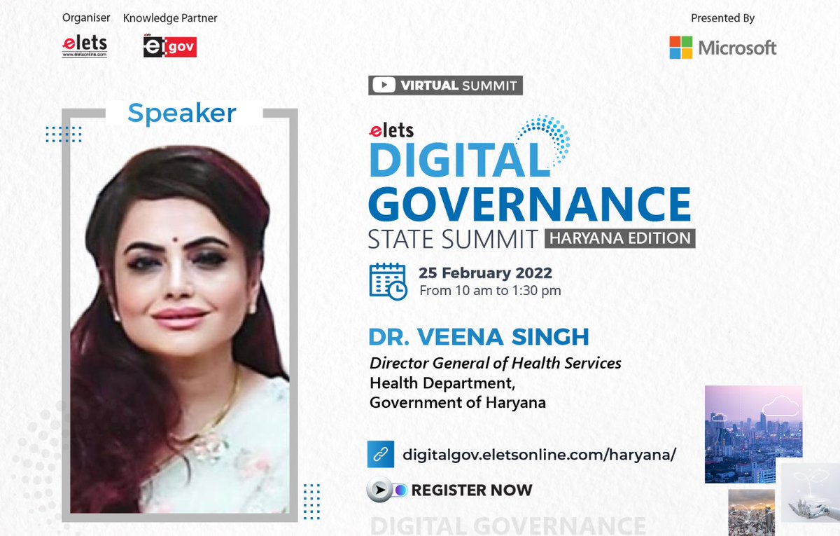 eGov Magazine (@egovonline) on Twitter photo We're delighted to welcome Dr Veena Singh, DG of Health Services, Health Deptt., #Haryana at Digital Governance State Summit - Haryana Edition on Feb 25, 2022.
To register: bit.ly/34ZOQqo
For details: bit.ly/34UkPIa
<a href="/MicrosoftIndia/">Microsoft India and South Asia</a> <a href="/cmohry/">CMO Haryana</a> #DigitalGovernance We're delighted to welcome Dr Veena Singh, DG of Health Services, Health Deptt., #Haryana at Digital Governance State Summit - Haryana Edition on Feb 25, 2022.
To register: bit.ly/34ZOQqo
For details: bit.ly/34UkPIa
<a href="/MicrosoftIndia/">Microsoft India and South Asia</a> <a href="/cmohry/">CMO Haryana</a> #DigitalGovernance