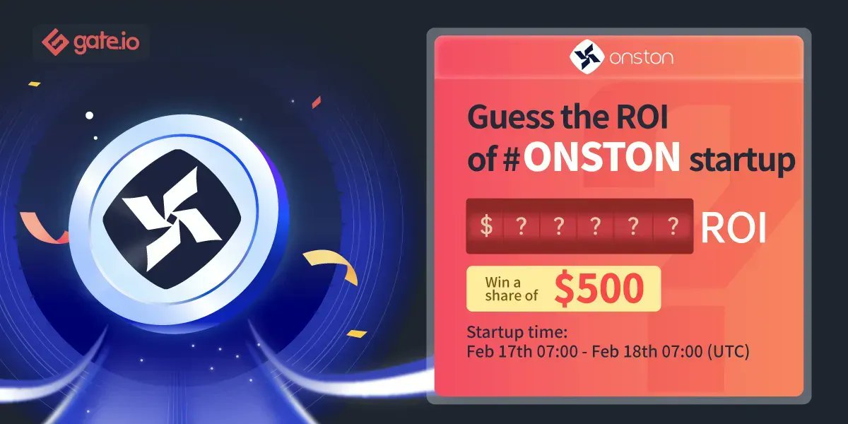 😍Participate In $ONSTON #Giveaway On #Gateio
   
😎Get Some @onstonofficial

👇Task👇
👉Guess The ROI &amp; Submit Your Answer
👉Like &amp; RT
👉Follow #gate_io 

50 Lucky Participants Will Win $10 Each

🔥Login &amp; Participate: gate.io/startup/413?ch… 

#Gateio #crypto