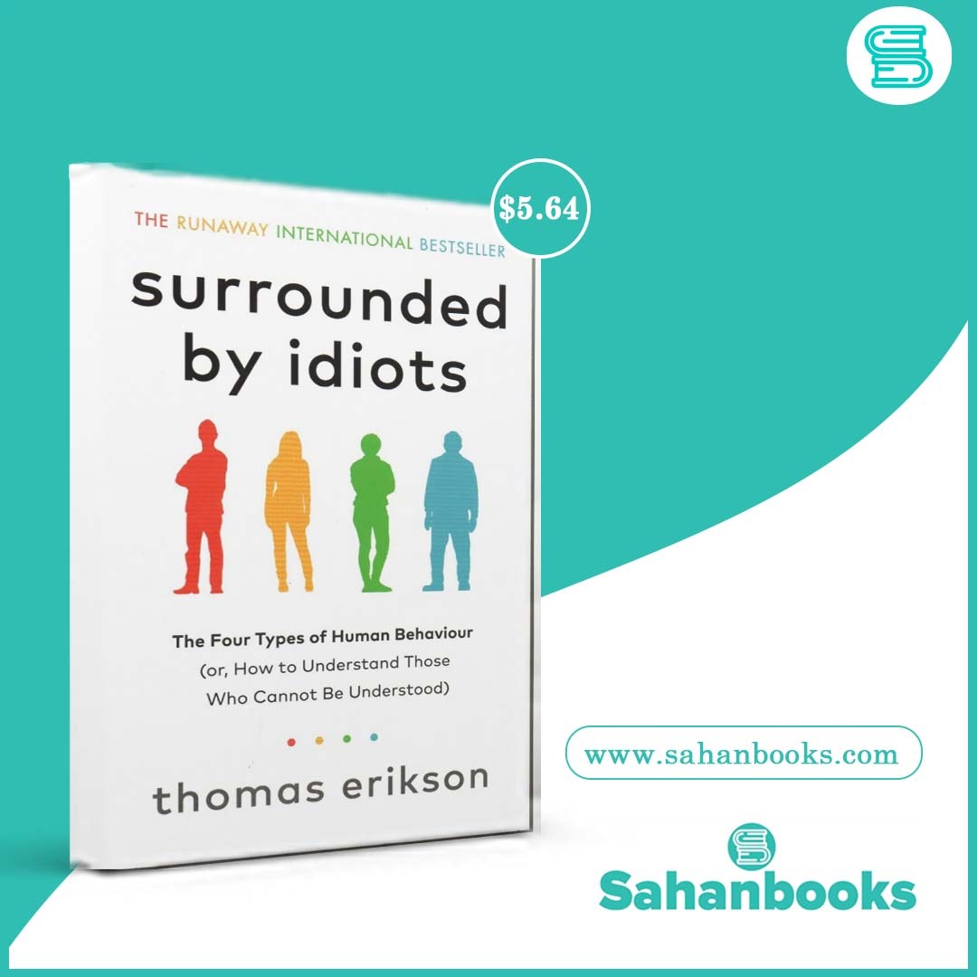Surrounded by Idiots:

Originally published in Swedish in 2014 as Omgiven Av Idioter, Erikson's Surrounded by Idiots is already an international phenomenon, selling over 1.5 million copies worldwide. 

sahanbooks.com/products/surro…

#Sahanbooks