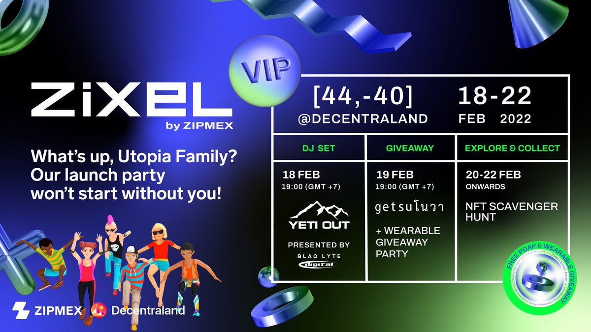 nael_idrx's tweet photo. Dear @Utopia_family ,
Zipmex is launching its first NFT platform called #ZIXEL and you're the first ones to know in Indonesia!

Seluruh Utopia Family diundang untuk join metaverse launch party ZIXEL 18-22 Februari sebagai VIP guests @zipmexindonesia di Decentraland. https://t.co/R52jRkE5ff
