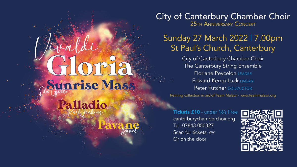 Our 25th birthday concert, 27/03/2022, feat. Vivaldi's Gloria, <a href="/olagjeilo/">Ola Gjeilo</a>'s Sunrise Mass, Ravel's Pavane and <a href="/KarlJenkinsReal/">Karl Jenkins</a>'s Palladio. Strings led by @ViolinFlo1. Retiring collection for @iamteammalawi plus <a href="/martinpaulcant/">St.Martin & St. Paul</a> providing great venue! - ticketsource.co.uk/canterburycham…