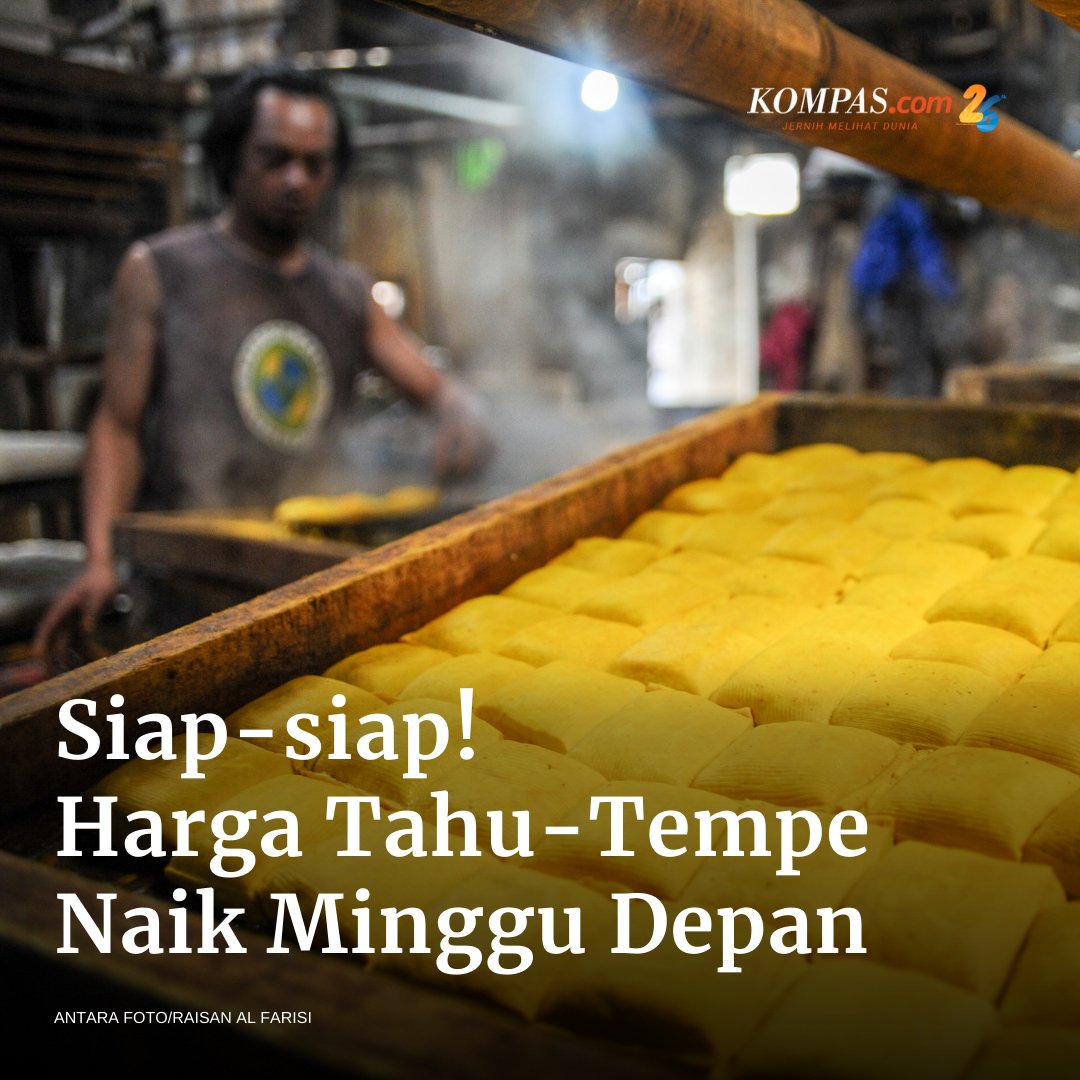 Ketua Umum Gabungan Koperasi Produsen Tempe Tahu (Gakoptindo) Aip Syarifuddin mengatakan, mulai minggu depan, tepatnya Senin (21/2/2022), harga tahu dan tempe di pasar akan mengalami kenaikan - #Tahu #Tempe #NaikHarga #Kompascom #JernihkanHarapan 

bit.ly/3gN9dd1