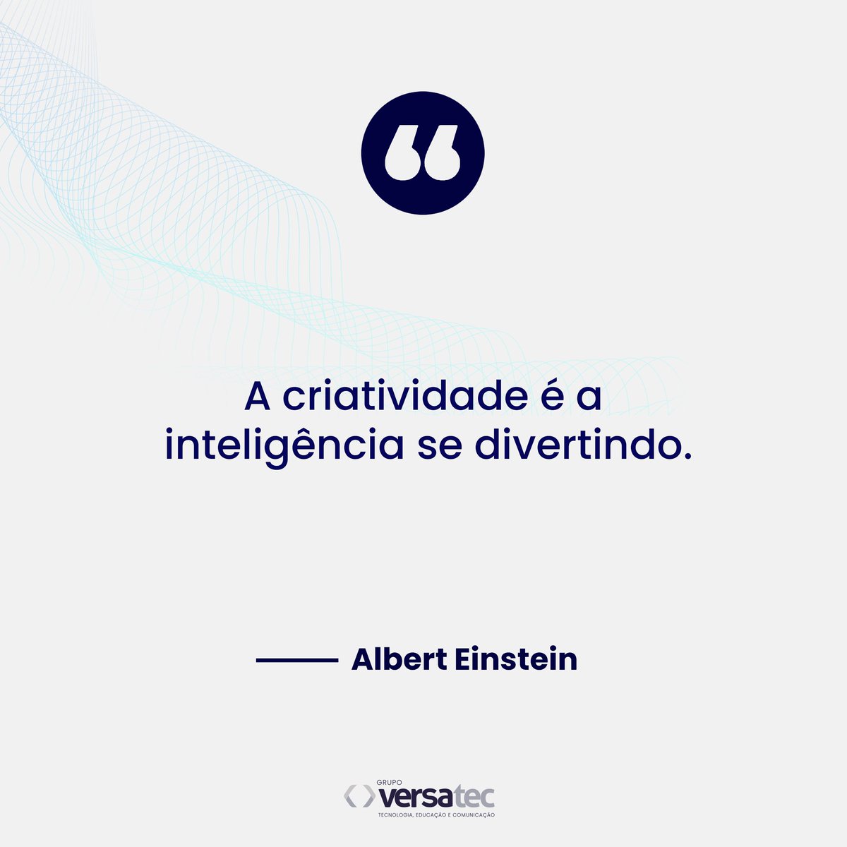 versatecoficial's tweet photo. “A criatividade é a inteligência se divertindo.” – Albert Einstein 💡

#frase #alberteinstein https://t.co/Th6vcZnzMw