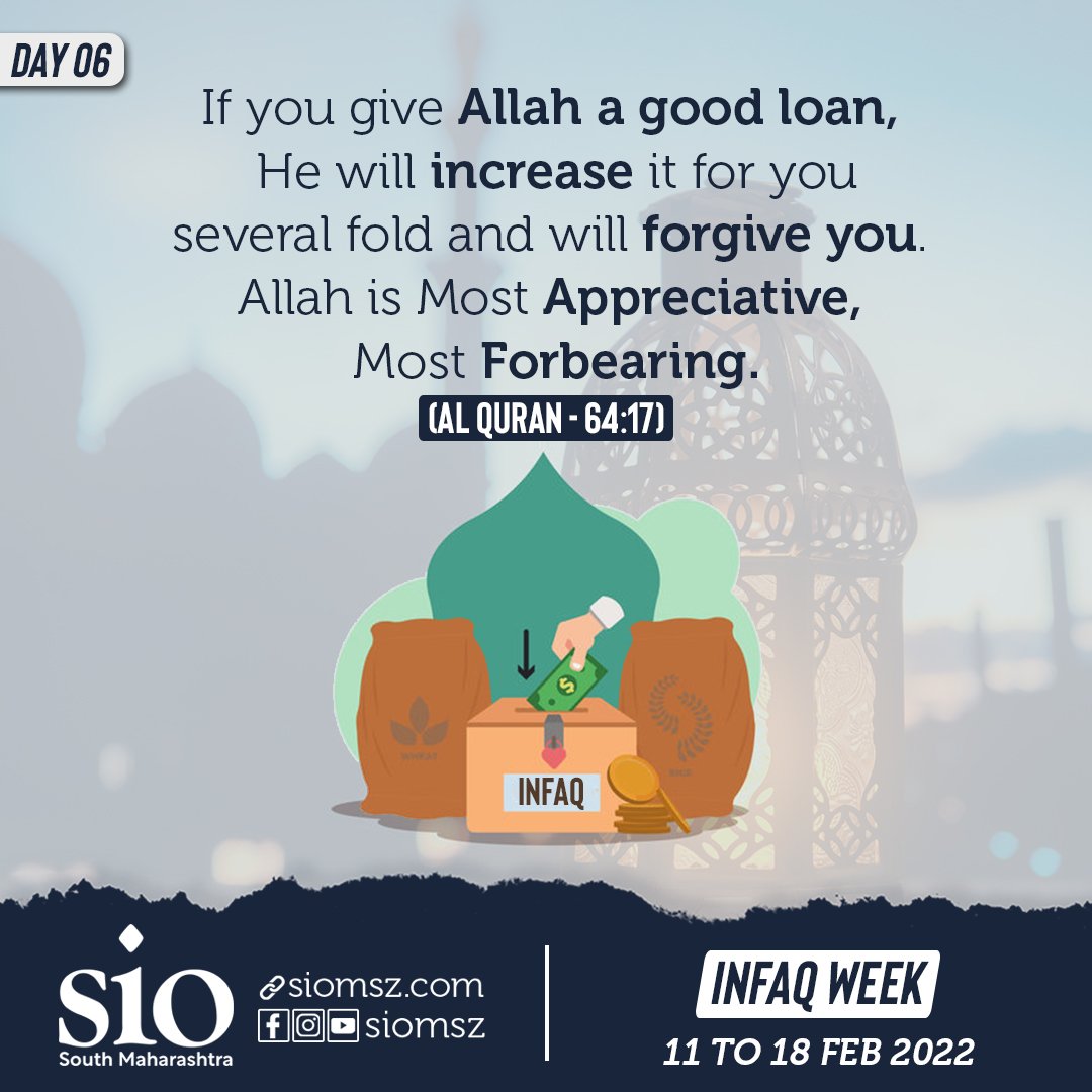 siomsz's tweet photo. If you give Allah a good loan, 
He will increase it for you
several fold and will forgive you. 
Allah is Most Appreciative, 
Most Forbearing.
(Al Quran - 64:17)

#infaqweek
#siomsz
#wednesdaypost https://t.co/aqJSaiCRBJ