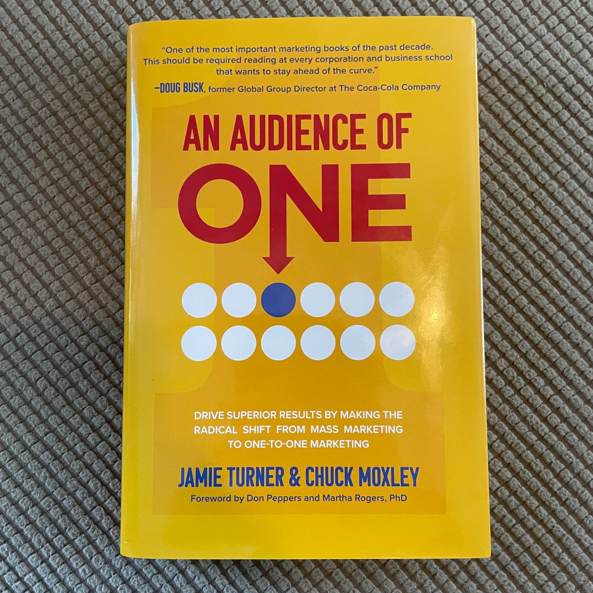 MarketingBook's tweet photo. What I'm reading: "An Audience of One: Drive Superior Results by Making the Radical Shift from Mass Marketing to One-to-One Marketing" by Jamie Turner and Chuck Moxley (interview coming soon!) @AskJamieTurner @ChuckMoxley @MHBusiness https://t.co/6l8FJVUWXL https://t.co/2c7JOQY4ax