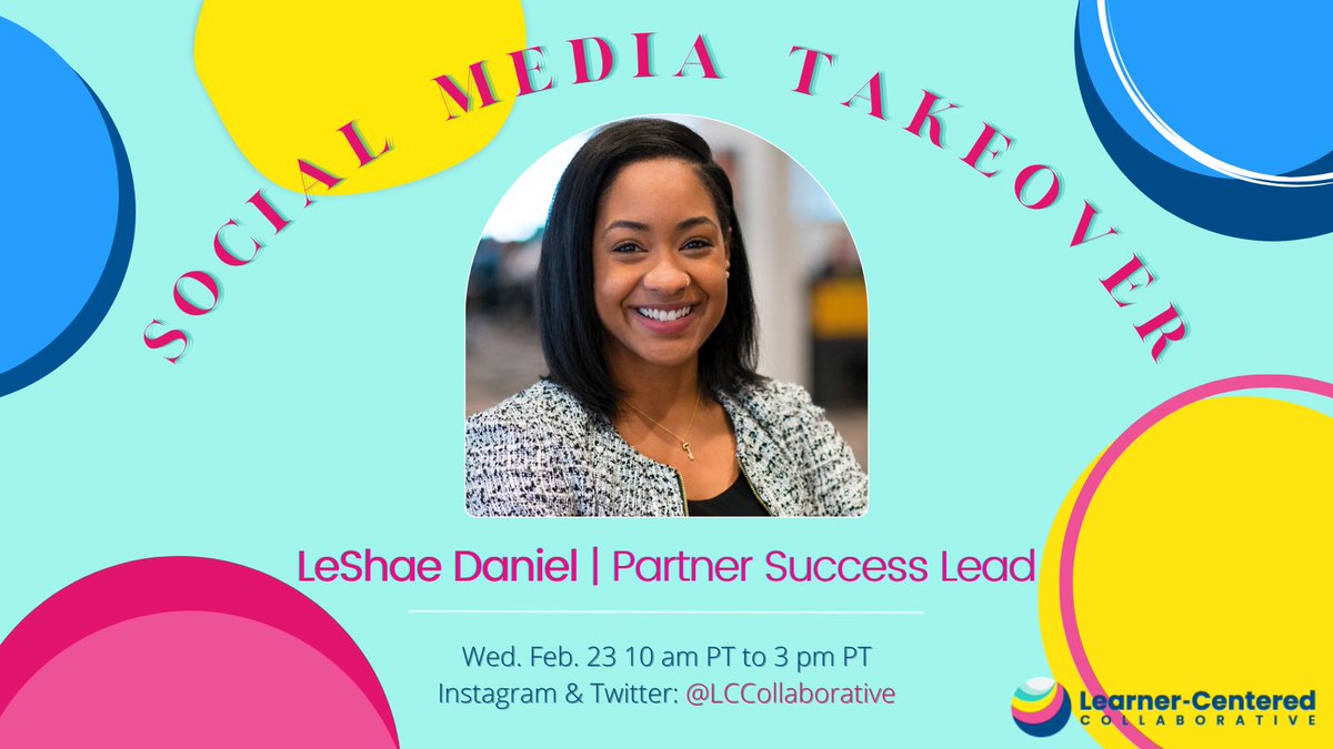 LCCollaborative's tweet photo. We're thrilled to introduce educator and Partner Success Lead @Leshae_D as she takes over our Instagram &amp; Twitter accounts next week to dive into all things #LearnerCentered. Share your questions in the comments and tune in next Wednesday 2/23. https://t.co/e23ulGRbk1