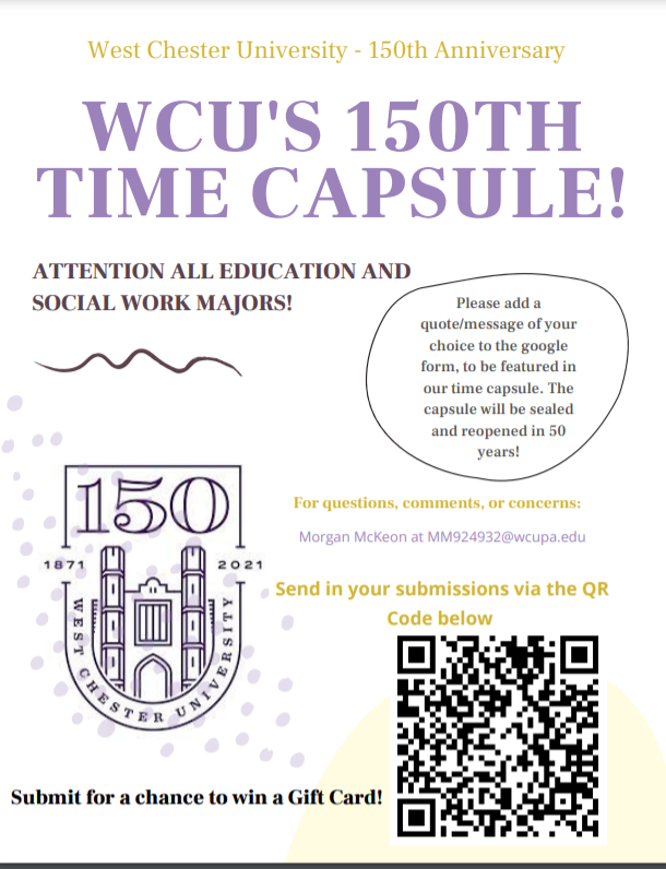 WCU's 150th Time Capsule! April 22nd is the deadline to submit any quote or message into the time capsule! Enter for a chance to win a gift card!