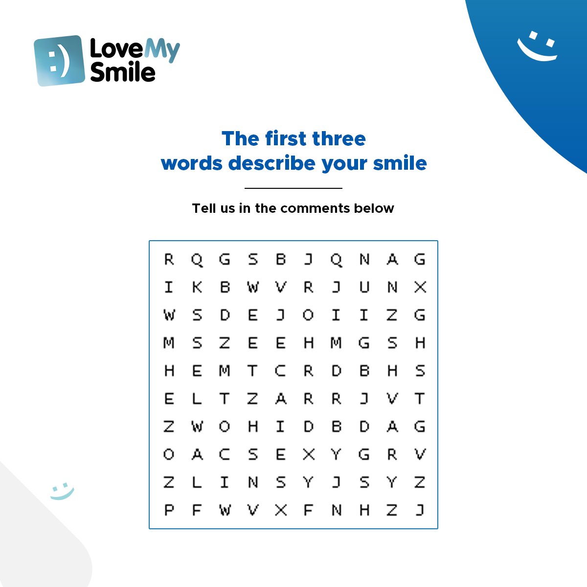 whistleindia_in's tweet photo. There can be many adjectives for a smile, tell us what you see for yours here. Then, tell us in the comments below if you can find them all. 😊

#LoveMySmile #SmileWithLMS #AlignersIndia #Smile  #FindOutMore #WordSearch https://t.co/yEJL6v52HM