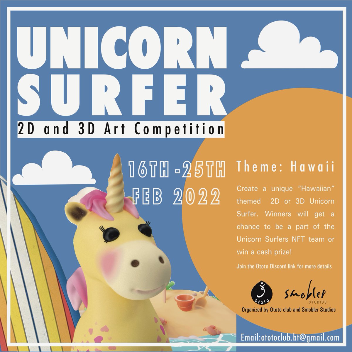 OtotoClub's tweet photo. With the collaboration with Smobler Studio, we are announcing a 2D/3D Art Hackathon. The hackathon is open to all artists to create 2D/3D art on the theme "Unicorn Surfer". For more details please visit our discord server (#announcement channel). https://t.co/1vDG8LjZZx