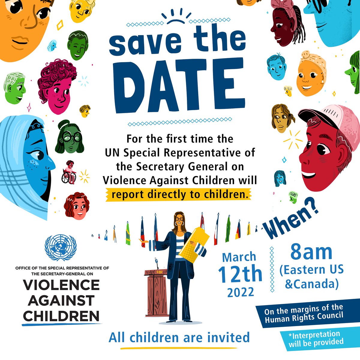 🚨For the first time ever the <a href="/UN/">United Nations</a> Special Representative on Violence Against Children will report directly to children.

All 👧🏽🧒🏼🧕🏽👦🏿👧🏻 are invited to attend. Join us!

🗓: Saturday March 12th, 
🕗: 8am (Eastern US &amp; Canada)
📲💻: Online event
🔗Register👉 bit.ly/3JveTEx