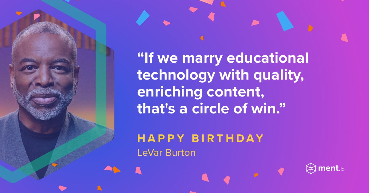 Happy Birthday <a href="/levarburton/">LeVar Burton</a>!

Levar inspired an entire generation of readers with his show Reading Rainbow, teaching children to think critically.

He is also a self-proclaimed "tech nerd" and a passionate advocate for education. 

#HappyBirthday #LiveLongAndProsper #edtech