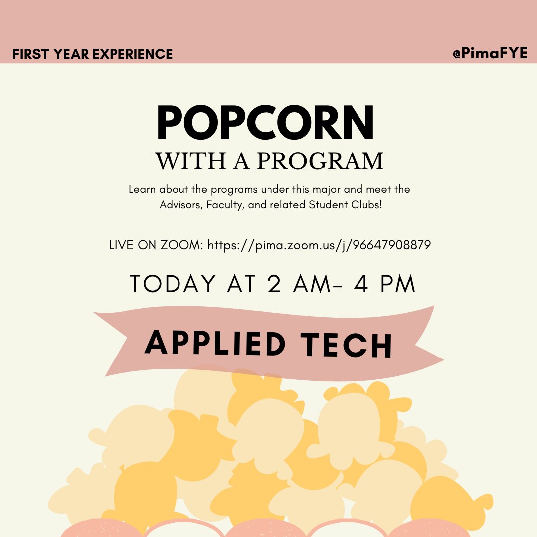 PimaFYE's tweet photo. Attend our virtual #PopcornWithAProgram TODAY at 2-4pm! Share some kernels of wisdom with the #advisors #faculty &amp; #clubs from Pima’s #AppliedTechnology program &amp; bring your best bowl for a prize drawing! 
Click here to join: https://t.co/m9UTtrXmMW https://t.co/dOLNCz2l7x