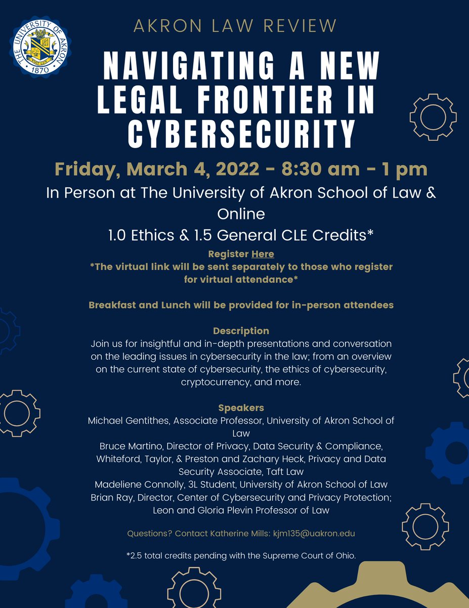 AkronLawReview's tweet photo. Join us on March 4, 2022, from 8:30 am – 1:00 pm, in-person or online, for insightful and in-depth presentations and conversations on the leading issues in cybersecurity in the law. Register here: https://t.co/FzSNTf8AJH. 2.5 CLE credits pending with the Supreme Court of Ohio. https://t.co/AxgcKQlsdY