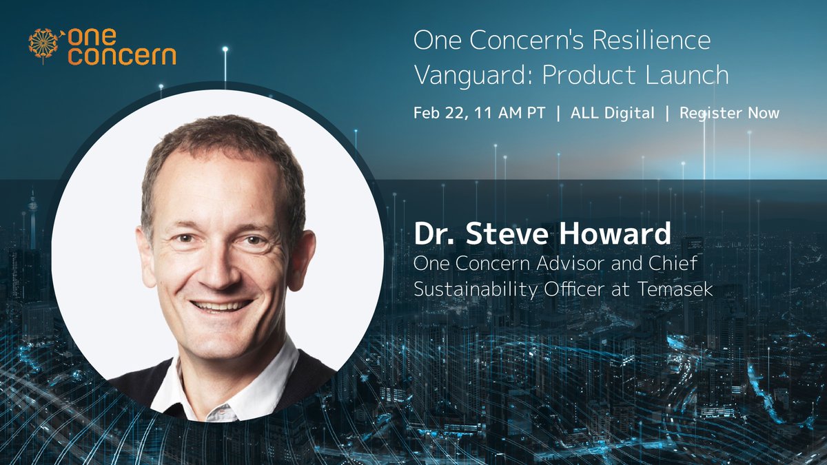 We are thrilled to announce that Dr. Steve Howard, One Concern Advisor and Chief Sustainability Officer at Temasek, will be speaking at our Resilience Vanguard: Product Launch about #climateadaptation.

Register at the link below to guarantee your seat!

lnkd.in/etGir5eQ