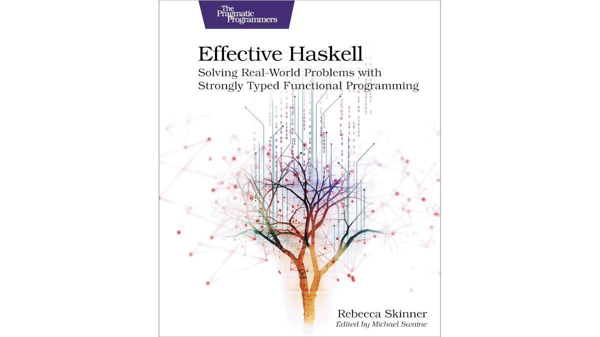 pragprog's tweet image. Don’t get bogged down in theory. Learn to use advanced programming concepts to solve tough, real-world problems with Haskell today. Effective Haskell by @cercerilla is now in beta. Pick it up at pragprog.com/titles/rshaske…. Or learn more at media.pragprog.com/newsletters/20…
#pragprog