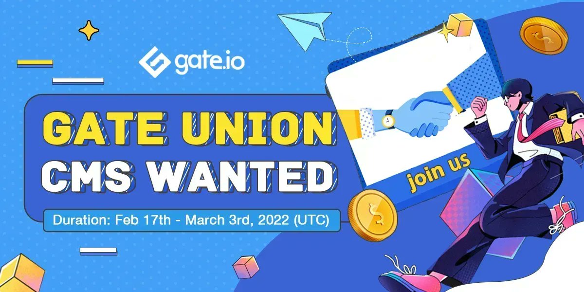 Gate's tweet photo. 🤝Gate Union - https://t.co/8kWqgEeplL Union -CMs Wanted🙋

Are you interested in being part of https://t.co/8kWqgEeplL and getting bonuses? 💸

⏰ Duration: Feb 17th - Mar 3rd,2022 UTC

➡️Details: https://t.co/vXKCxapUik
➡️Join Now: https://t.co/mLn3Lk1Y1K
#Gateio #Gateunion https://t.co/LfEy7c4WAU