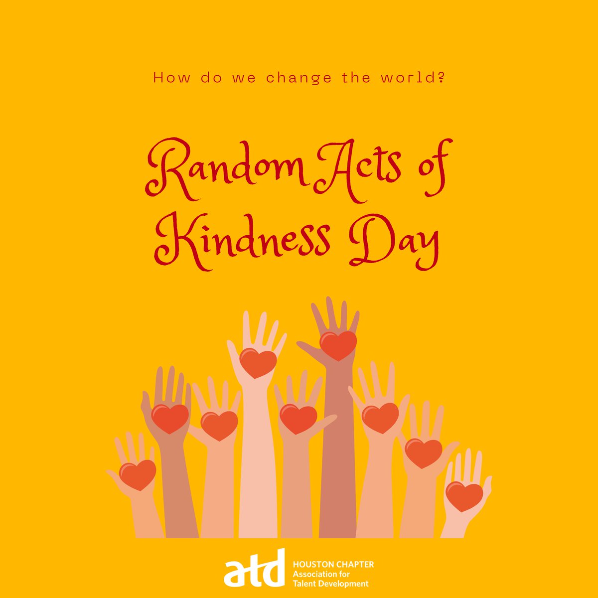 ATDHouston's tweet photo. Did you know that today is #NationalRandomActsOfKindessDay? 📅

What random act of kindness will you put out into the world today? 🌏 

#WednesdayWisdom #HowDoWeChangeTheWorld #ATDHou https://t.co/rKMwEhe3JO