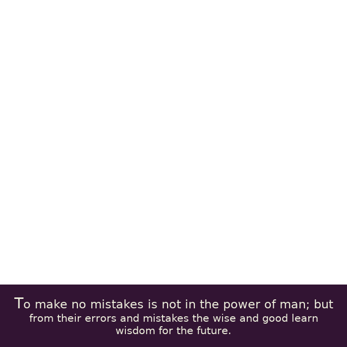 AnimeQuoteImage's tweet photo. "To make no mistakes is not in the power of man; but from their errors and mistakes the wise and good learn wisdom for the future."

~ Plutarch https://t.co/7xjF7QzJxs