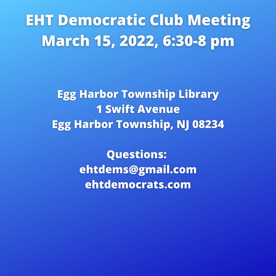 EHTDemocrats's tweet image. Our next Egg Harbor Township Democratic Club meeting will be held Tuesday, March 15, 6:30-8 pm, EHT Library, 1 Swift Avenue. Join us! ehtdemocrats.com/calendar-of-ev… Questions? Email ehtdems at gmail dot com cc @AtlanticDems
