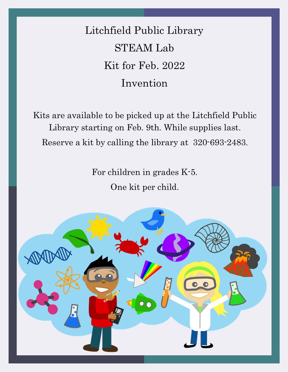 We still have several STEAM Lab kits for grades K-5. Pick up your kit or call the library to reserve a kit today. While supplies last. Kits include a variety of materials to explore and create an invention.